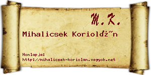 Mihalicsek Koriolán névjegykártya